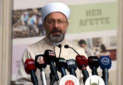 Diyanet İşleri Başkanı Erbaş: İtibar suikastı yapılmaya çalışıldığını görüyoruz