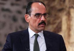 Sözcü Kalın: Suriye'ye operasyon yapma konusunda kimseden izin alacak değiliz