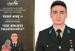 LÖSEV'den şehit Yusuf Ataş'ın vasiyeti için ilan: Sizi birlikte yaşatacağız