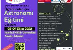 Astronomi Eğitimi Çalıştayı İstanbul Kültür Üniversitesi’nde gerçekleşecek
