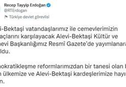Cumhurbaşkanı Erdoğan: Alevi- Bektaşi Kültür ve Cemevi Başkanlığı ülkemize hayırlı olsun