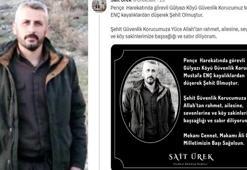 Pençe - Kaplan Operasyonu bölgesinde güvenlik korucusu şehit oldu