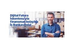İş Bankası'ndan Dijital Fatura İskontosu