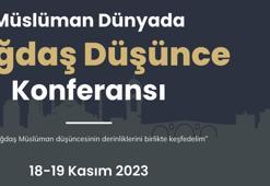 Müslüman Dünyada Çağdaş Düşünce Konferansı başlıyor