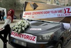 Boşanma davasına, 'Osman cehenneme kadar yolun var, boşanıyoruz' yazılı aracıyla gitti