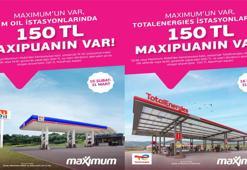 Maximum Kart sahiplerine M Oil ve TotalEnergies istasyonlarında MaxiPuan kampanyası
