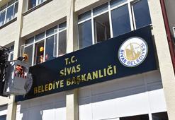 Sivas Belediyesi’nin tabelasına 'T.C.' ibaresi eklendi