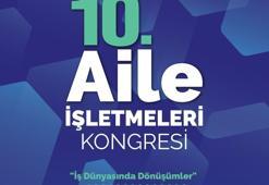 10’uncu Aile İşletmeleri Kongresi İKÜ’de