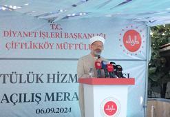 Erbaş: Yaygın din eğitimi noktasında 4 yaş üstüne, yaş sınırı olmaksızın çalışmalarımız var