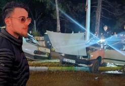 Otomobilin ikiye bölündüğü kazada yaralanan Özcan kurtarılamadı