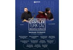 Yunus Emre Enstitüsü, Balkan ülkelerinde çeşitli konserler düzenleyecek