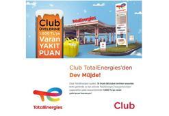Club TotalEnergies üyelerine 1000 TL’ye varan yakıt puan hediye