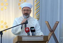 Diyanet İşleri Başkanı Erbaş: Türkiye Cumhuriyeti'nin büyüklüğünü orada da göreceksiniz