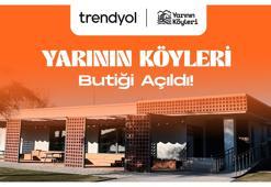 'Yarının Köyleri Butiği’ ile yöresel lezzetler Trendyol kullanıcılarıyla buluşuyor