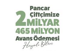 Gübre avansı ve 1'inci nakdi çapa avans ödemeleri hesaplara yatırıldı