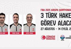 FIBA 2025 Avrupa Şampiyonası’nda 3 Türk hakem görev alacak
