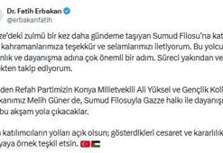 Fatih Erbakan: Sumud Filosu'na katılan tüm kahramanlarımıza teşekkür ve selamlarımızı iletiyorum