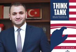 Dr. Ercan, ABD dış politikasının görünmeyen yüzü düşünce kuruluşlarını yazdı
