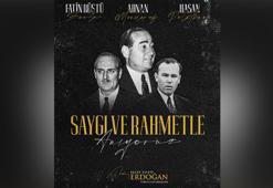 Cumhurbaşkanı Erdoğan, Menderes, Zorlu ve Polatkan'ı andı