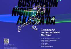 Akasya Bosphorun Indoor, gece koşusuyla geri dönüyor