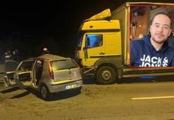 Kamyonun çarptığı otomobilin sürücüsü öldü