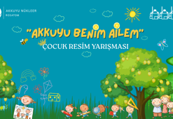 Akkuyu Nükleer A.Ş., ulusal çocuk resim yarışmasını duyurdu