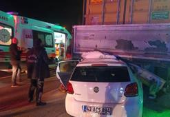 Manisa'da otomobil, yayaya ve TIR’a çarptı; 1’i ağır 3 yaralı