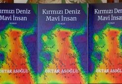 Oktar Asoğlu’nun yeni romanı ‘Kırmızı Deniz Mavi İnsan’ okurlarla buluştu
