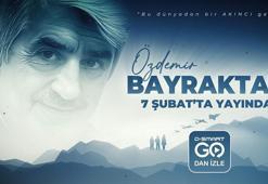 Özdemir Bayraktar Belgeseli, D-Smart GO'da