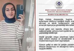 Rojin'in İspanya'ya gönderilen telefonuna erişim sağlanamadı