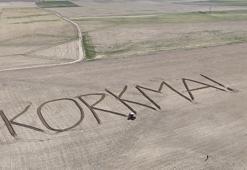 Aksaraylı çiftçi, tarlasına İstiklal Marşı'nın ilk kelimesi, 'Korkma' yazdı