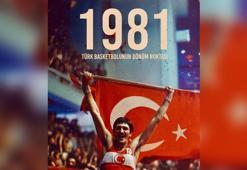 1981: Türk Basketbolunun Dönüm Noktası belgeseli izleyici ile buluşacak