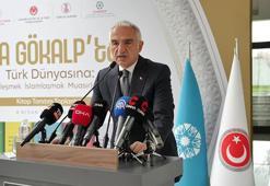 Bakan Ersoy: Gökalp, 5 ayrı lehçede Türk dünyasına rehberlik edecek