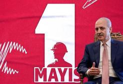 TBMM Başkanı Kurtulmuş'tan '1 Mayıs Emek ve Dayanışma Günü' mesajı