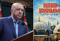 Cumhurbaşkanı Erdoğan'dan Kurban Bayramı mesajı
