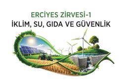 Erciyes Zirvesi-1’de sürdürülebilir geleceğin yol haritası masaya yatırılacak