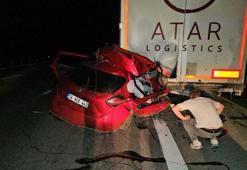 TIR'a arkadan çarpan otomobilin sürücüsü öldü