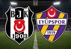 Beşiktaş - Eyüpspor maçında ilk düdük çaldı