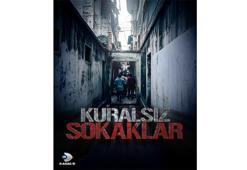 Kuralsız Sokaklar'da Türkiye rüzgarı