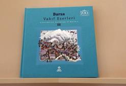 ‘Vakıf Eserleri Envanteri Projesi’ kapsamında Bursa için hazırlanan kitap tanıtıldı