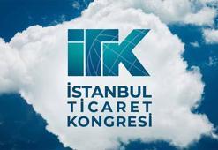 İstanbul Ticaret Kongresi başlıyor