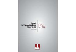 MİA'dan 'İsrail Yayılmacılığının Anatomisi' raporu