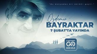 Özdemir Bayraktar Belgeseli, D-Smart GO'da