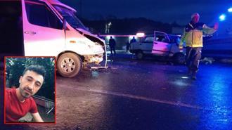 İşçi servisiyle çarpışan otomobilin sürücüsü öldü
