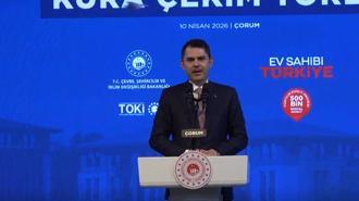 Bakan Kurum, Çorum’da ‘Ev Sahibi Türkiye’ kura çekim törenine katıldı