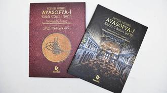 Ayasofya’ya yakışır özel bir eser: Fethin Mührü: Ayasofya-i Kebîr Câmi-i Şerîfi