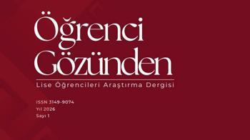 'Öğrenci Gözünden: Lise Öğrencileri Araştırma Dergisi' yayın hayatına başladı