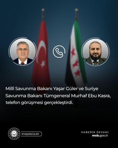 Bakan Güler, Suriye Savunma Bakanı Kasra ile telefonda görüştü