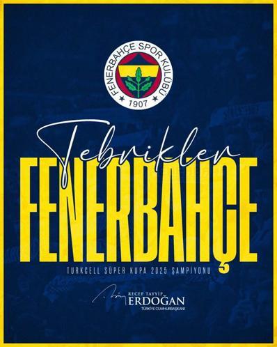 Cumhurbaşkanı Erdoğan’dan Süper Kupayı kazanan Fenerbahçe’ye tebrik