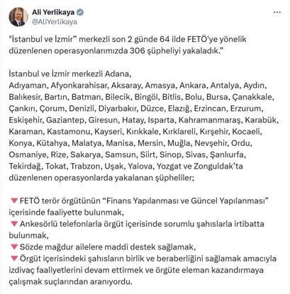 Bakan Yerlikaya: 64 ilde FETÖ operasyonlarında 306 şüpheli yakalandı